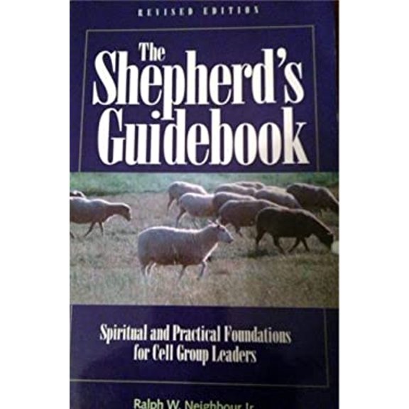 Pre-Owned The shepherd's guidebook: Spiritual and practical foundations for cell group leaders (Paperback) 1880828863 9781880828861
