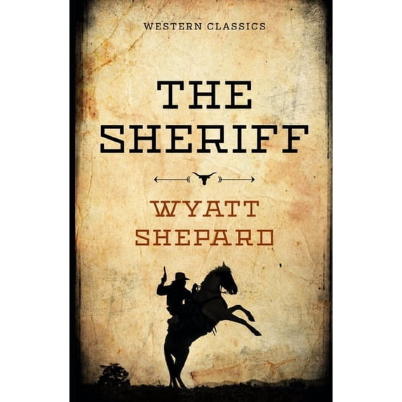 The Sheriff (Paperback) by Wyatt Shepard