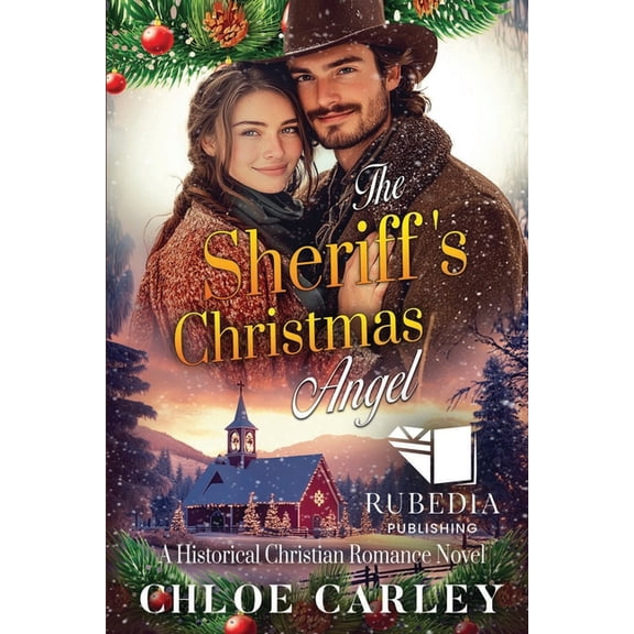 The Sheriff's Christmas Angel: A Christian Historical Romance Book, (Paperback)