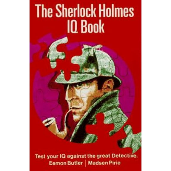 Pre-Owned The Sherlock Holmes I.Q. Book: Test Your IQ Against the Great Detective (Paperback) 078670330X 9780786703302