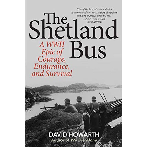 Pre-Owned The Shetland Bus: A WWII Epic Of Courage, Endurance, and Survival (Paperback) 1493032941 9781493032945