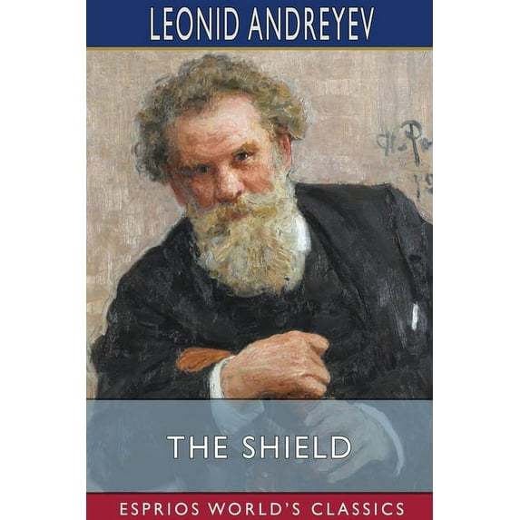 The Shield (Esprios Classics): Edited by Maxim Gorky and Fyodor Sologub, (Paperback)