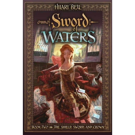 The Shield, Sword, and Crown: Sword of Waters (Series #2) (Hardcover)