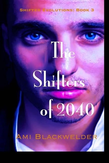 The Shifters of 2041 (Paperback)
