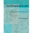 thumbnail image 1 of The Shifting Book for Cello, Part One: Shifting to 4th and 5th Positions, (Paperback), 1 of 1