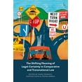 thumbnail image 1 of The Shifting Meaning of Legal Certainty in Comparative and Transnational Law, (Paperback), 1 of 1