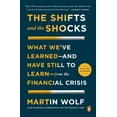 thumbnail image 1 of The Shifts and the Shocks: What We've Learned--And Have Still to Learn--From the Financial Crisis, (Paperback), 1 of 1