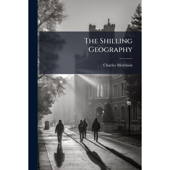 The Shilling Geography (Paperback)