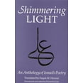 thumbnail image 1 of The Shimmering Light: Anthology of Isma'ili Poems, (Paperback), 1 of 1