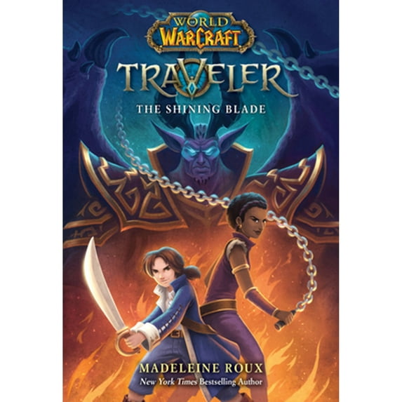 Pre-Owned The Shining Blade (World of Warcraft: Traveler, Book 3): Volume 3 (Paperback) 1338538942 9781338538946