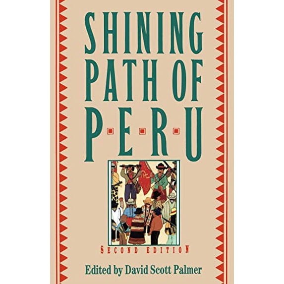 Pre-Owned The Shining Path of Peru (Paperback) 031210619X 9780312106195