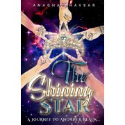 THE SHINING STAR A JOURNEY TO ANOTHER REALM Paperback 1710422289 9781710422283 ANAGHA RAVINDRA BHAVSAR