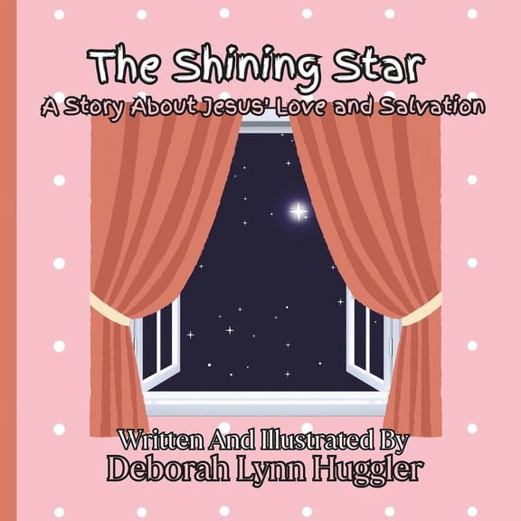 The Shining Star: A Message Of Jesus' Love And Salvation, (Paperback)
