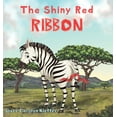 thumbnail image 1 of The Shiny Red Ribbon (Hardcover), 1 of 1