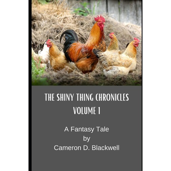 The Shiny Thing Chronicles: Volume 1