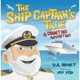 thumbnail image 1 of Pre-Owned The Ship Captain's Tale: A Counting Adventure (Paperback) 1589852125 9781589852129, 1 of 1
