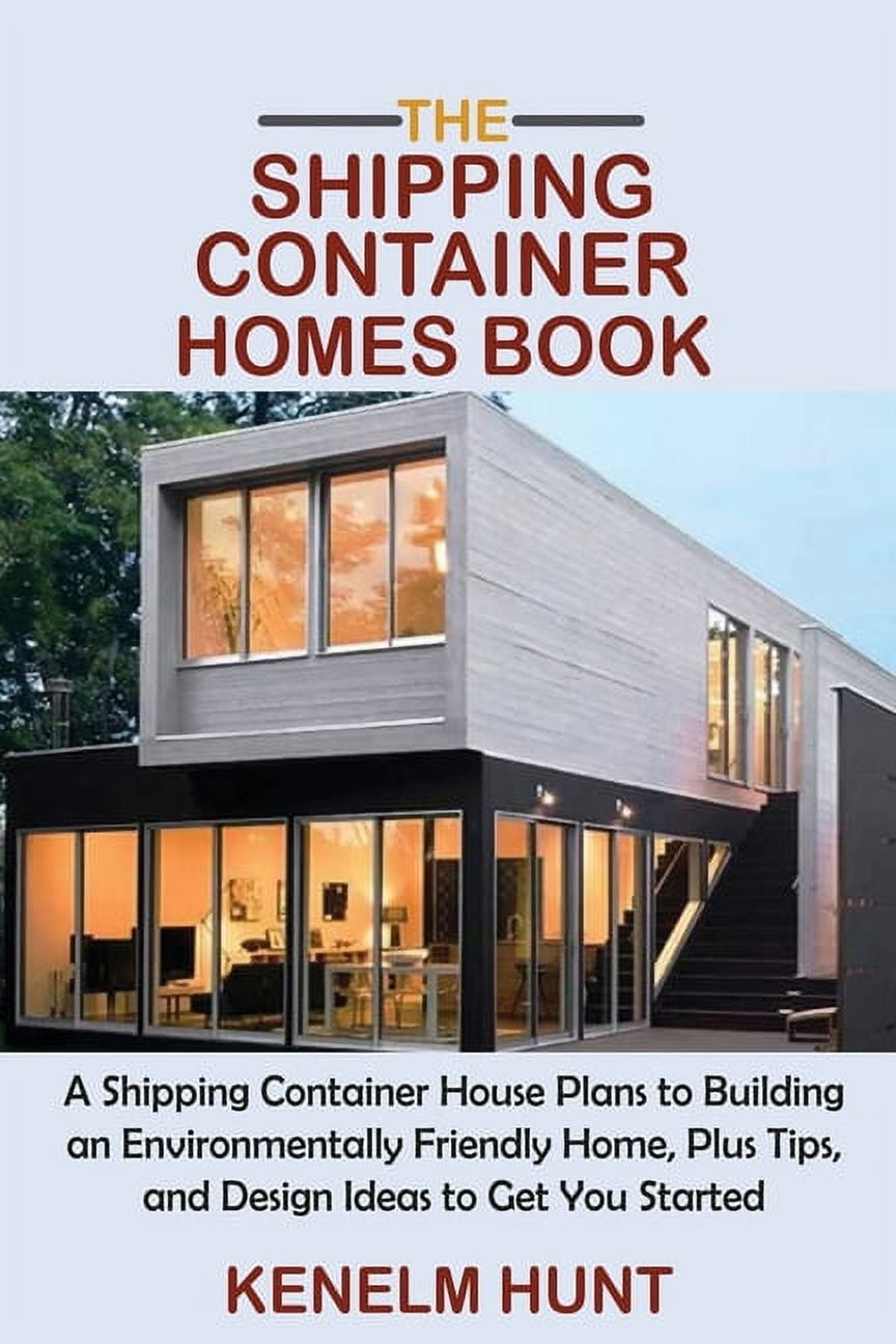 The Shipping Container Homes Book A Shipping Container House Plans to