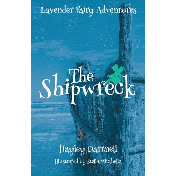 Lavender Fairy Adventures The Shipwreck, Book 2, (Paperback)