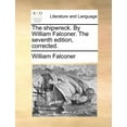 thumbnail image 1 of The Shipwreck. By William Falconer. (The Seventh Edition, Corrected) (Paperback), 1 of 1