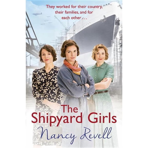 The Shipyard Girls Series: The Shipyard Girls : (Shipyard Girls 1) (Series #1) (Paperback)