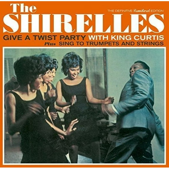 The Shirelles - Give a Twist Party with King Curtis / Sing to - Music & Performance - CD