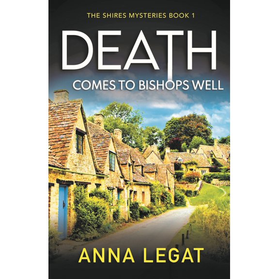 The Shires: Death Comes to Bishops Well (Paperback)