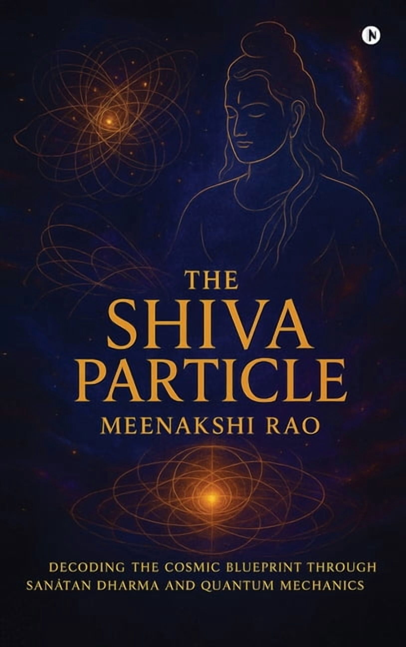 The Shiva Particle: Where Ancient Wisdom Meets Quantum Frontiers ...
