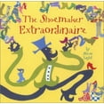 thumbnail image 1 of Pre-Owned The Shoemaker Extraordinaire (Hardcover) 0810942364 9780810942363, 1 of 1