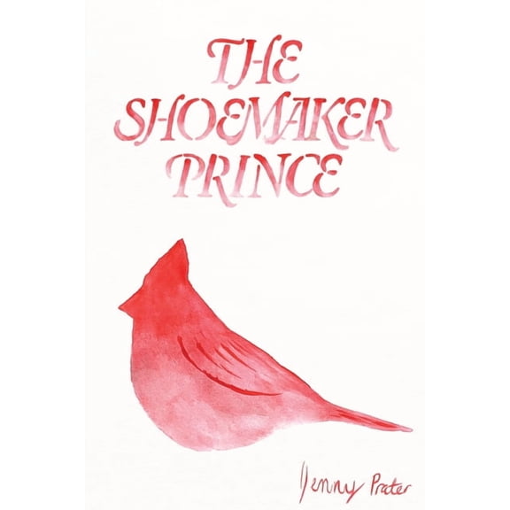 The Shoemaker Prince, (Paperback)