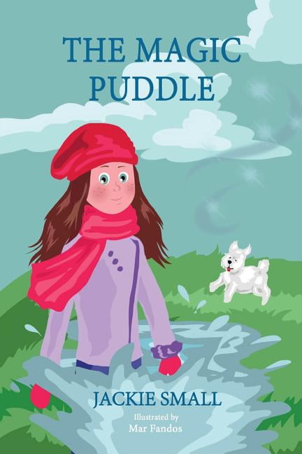 The Magic Puddle, (Paperback)