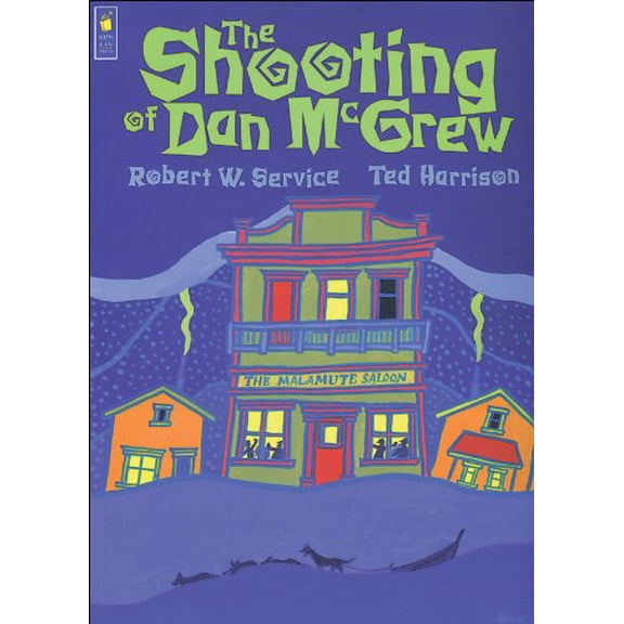 Pre-Owned The Shooting of Dan McGrew (Paperback) 1550746081 9781550746082