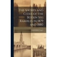 thumbnail image 1 of The Shores and Cities of the Boden See, Rambles in 1879 and 1880 (Hardcover), 1 of 1