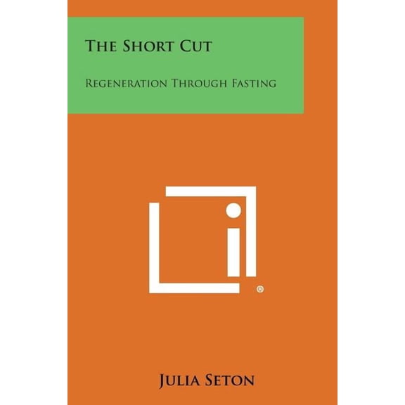 The Short Cut: Regeneration Through Fasting