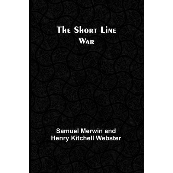 The Short Line War, (Paperback)