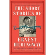 The Short Stories of Ernest Hemingway The Hemingway Library Edition