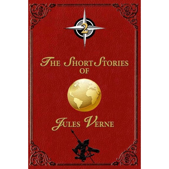 The Short Stories of Jules Verne - 2, (Paperback)
