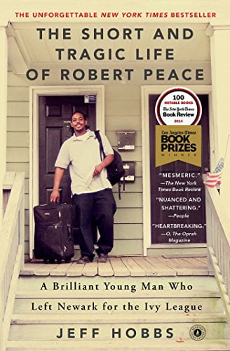 Pre-Owned The Short and Tragic Life of Robert Peace: A Brilliant Young Man Who Left Newark for the Ivy League (Paperback) 1476731918 9781476731919