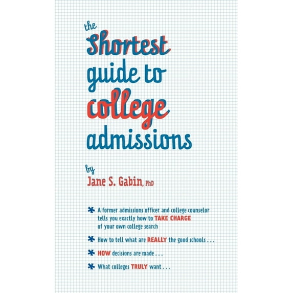The Shortest Guide to College Admissions, (Paperback)
