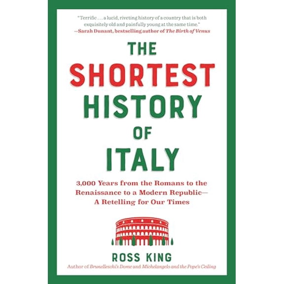 Pre-Owned The Shortest History of Italy: 3,000 Years from the Romans to the Renaissance to a Modern Republic - A Retelling for Our Times