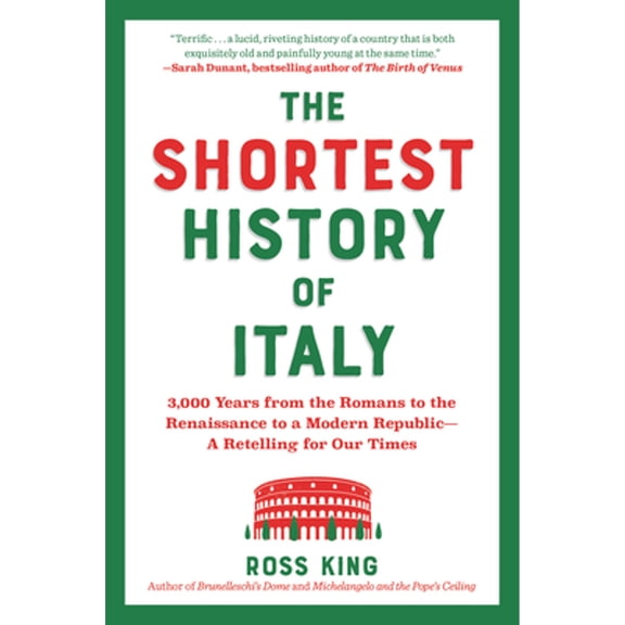 Pre-Owned The Shortest History of Italy: 3,000 Years from the Romans to the Renaissance to a Modern Republic - A Retelling for Our Times