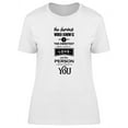 thumbnail image 1 of The Shortest Word I Know T-Shirt Women -Image by Shutterstock, Female 3X-Large, 1 of 2