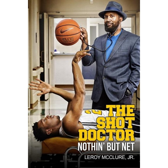 The Shot Doctor : Nothin' But Net (Paperback)