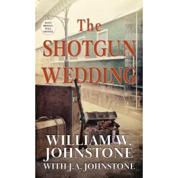 Pre-Owned The Shotgun Wedding (Have Brides, Will Travel, 2), 9781432886127, 1432886126, Paperback, Large type / Large print edition
