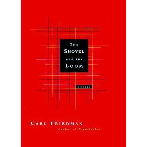 Pre-Owned The Shovel and the Loom (Paperback) 089255231X 9780892552313