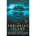 thumbnail image 1 of The Shrinking Island: Three Novels by Mickey Spillane, (Paperback), 1 of 1