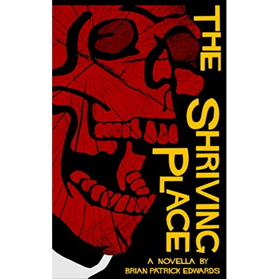 Pre-Owned The Shriving Place Paperback Brian Patrick Edwards