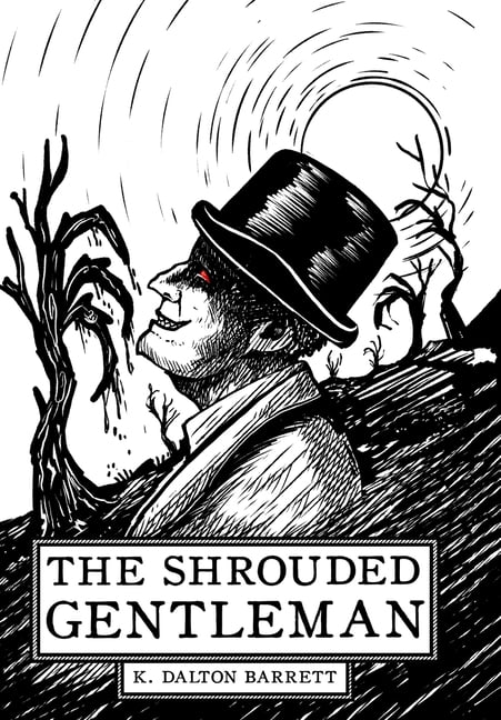 The Shrouded Gentleman, (Hardcover)