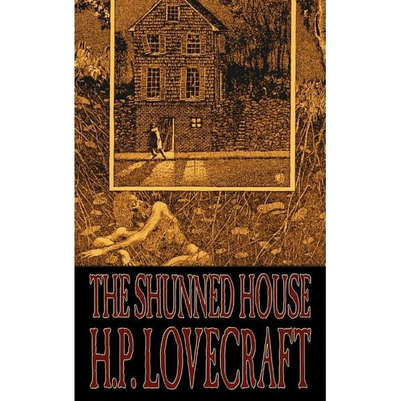 The Shunned House by H. P. Lovecraft, Fiction, Fantasy, Classics, Horror, (Hardcover)