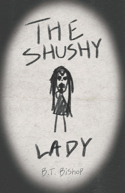 The Shushy Lady, (Paperback)