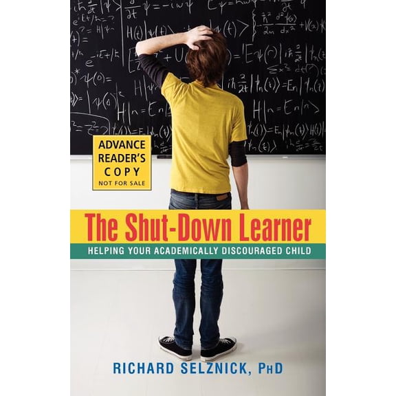 The Shut-Down Learner : Helping Your Academically Discouraged Child (Paperback)